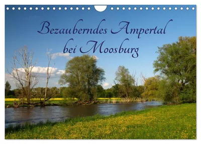 Produktbild von Bezauberndes Ampertal bei Moosburg (Wandkalender 2027 DIN A4 quer), CALVENDO Monatskalender