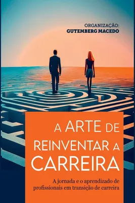 Produktbild von A Arte De Reinventar A Carreira