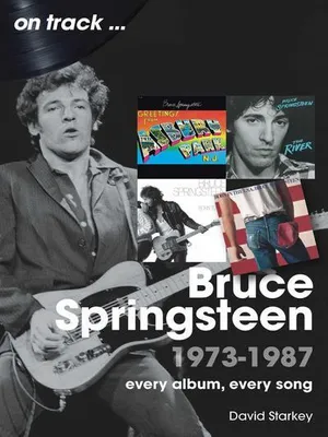 Productafbeelding van Bruce Springsteen: 1973 - 1987, De juiste richting
