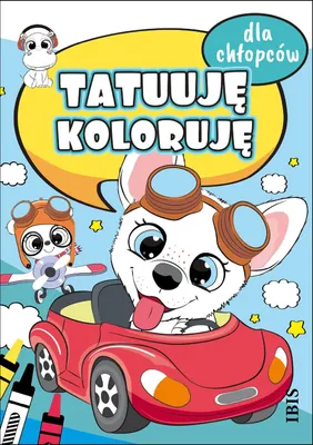 Produktbild von Tatuuje - koloruje. Dla chlopcow