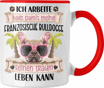 Produktbild von Trendation - Französische Bulldogge Besitzer Geschenk Tasse Lustiger Spruch Französische Bulldogge Liebhaber Geschenkidee Geburtstag Weihnachten Ich Arbeite Hart (Rot)
