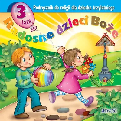 Zdjęcie produktu dla Jedność Edukacja Religia dla 3-latków - radosna nauka o Bogu