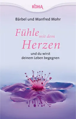 Image de Fühle mit dem Herzen  und du wirst deinem Leben begegnen