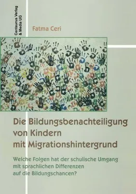 Produktbild von Die Bildungsbenachteiligung von Kindern mit Migrationshintergrund