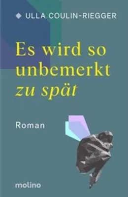 Obrázok produktu pre Es wird so unbemerkt zu spät