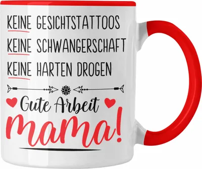 Produktbild von Trendation - Muttertag Tasse Muttertagsgeschenk Keine Gesichtstatoos Keine Schwangerschaft Mama Kaffeetasse Geschenk Spruch (Rot)