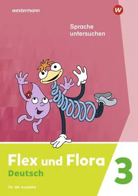 Immagine prodotto di Flex und Flora Flex und Flora 3. Heft Sprache untersuchen: Für die Ausleihe