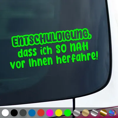 Produktbild von PantherPixel Entschuldigung Aufkleber Vor Ihnen Herfahrre So Nah Sticker Auto Geschenkidee Farbe Neon-Grün