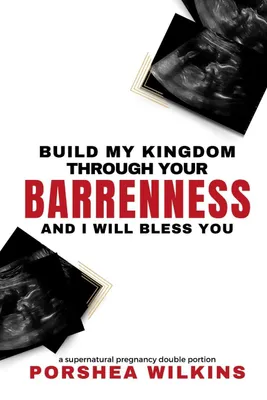 Produktbild von Build My Kingdom Through Your Barrenness and I Will Bless You