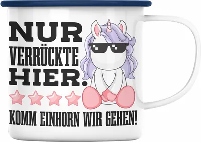 Produktbild von Trendation - Lustige Nur Verrückte Hier Emaille Tasse Mit Spruch Einhorn Emaille Emaille Tasse Geschenk Mama Freundin Kollegin Geschenkidee Arbeit Frauen (Blau)