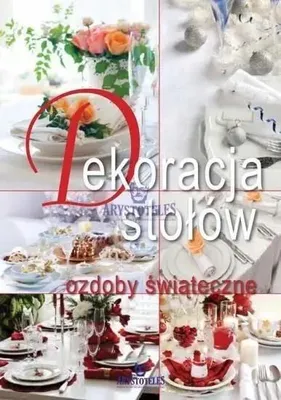 Produktbild von Dekoracje stołów, ozdoby świąteczne - praca zbiorowa