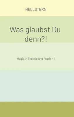 Produktbild von Was glaubst Du denn?!