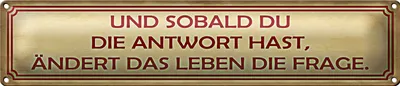 Produktbild von Blechschild Spruch 46x10cm sobald du Antwort ändert Frage Dekoration