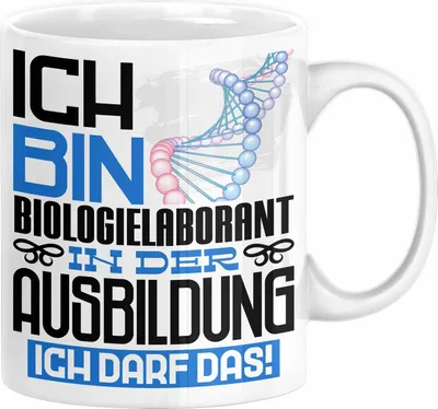 Produktbild von Biologielaborant Ausbildung Tasse Geschenk Ich Bin Biologielaborant In Der Ausbildung Ich Darf Das Geschenkidee Spruch (Weiß)
