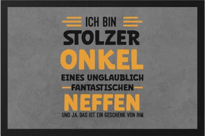 Produktbild von Ich bin stolzer Onkel Fußmatte Geschenkidee Verwandtschaft Sarkasmus Neffe