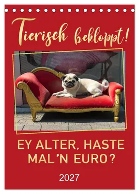 Produktbild von Tierisch bekloppt! (Tischkalender 2027 DIN A5 hoch), CALVENDO Monatskalender