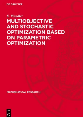 Produktbild von Multiobjective and Stochastic Optimization Based on Parametric Optimization