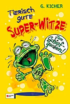 Produktbild von Kicher, G: Tierisch gute Super-Witze