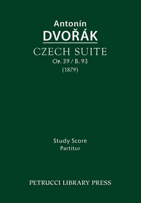 Image de Czech Suite, Op.39 / B.93