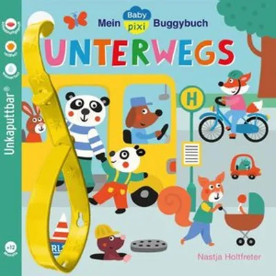 Produktbild von Baby Pixi (unkaputtbar) 107: Mein Baby-Pixi-Buggybuch: Unterwegs