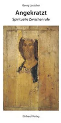 Obrázek produktu pro Buch Angekratzt - Sammlung von Betrachtungen, Morgenandachten und Gedichten eines Priesters