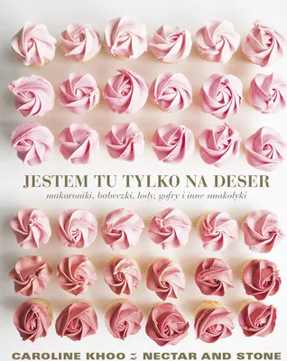 Zdjęcie produktu dla Jestem tu tylko na deser