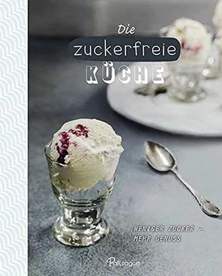 Zdjęcie produktu dla Die zuckerfreie Küche | Georgina Besteman