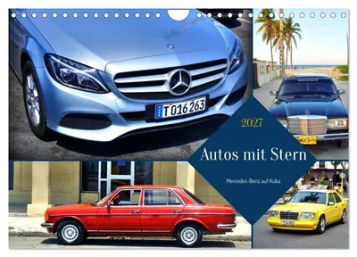 Produktbild von Autos mit Stern - Mercedes-Benz auf Kuba (Wandkalender 2027 DIN A4 quer), CALVENDO Monatskalender