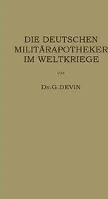 Zdjęcie produktu dla Die Deutschen Militärapotheker im Weltkriege