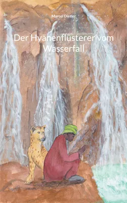 Produktbild von Der Hyänenflüsterer vom Wasserfall