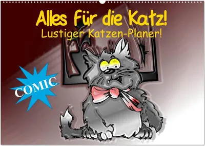 Produktbild von Alles für die Katz! Lustiger Katzen-Planer (Wandkalender 2026 DIN A2 quer), CALVENDO Monatskalender
