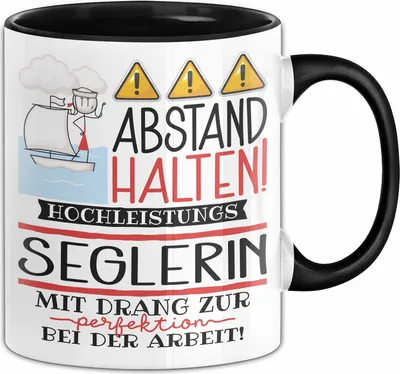 Produktbild von Seglerin Tasse Geschenk Lustig Abstand Halten Hochleistungs-Seglerin Mit Drang Zur Perfektion Bei Der Arbeit (Schwarz)