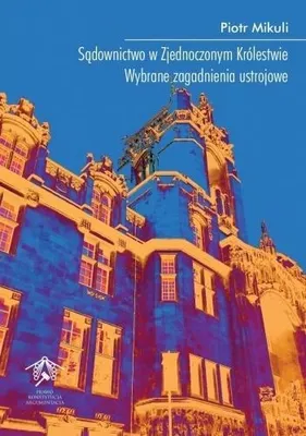 Immagine prodotto di Sądownictwo w Zjednoczonym Królestwie - Piotr Mikuli (Buch auf Polnisch)