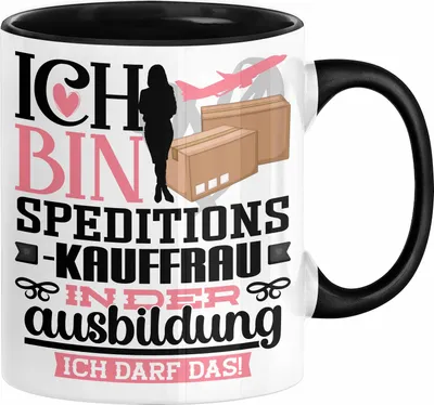 Produktbild von Speditionskauffrau Ausbildung Start Geschenk Tasse Ich Bin Speditionskauffrau In Der Ausbildung Ich Darf Das Kaffee-Becher Geschenkidee (Schwarz)