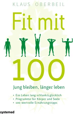 Produktbild von Fit mit 100. Jung bleiben, länger leben