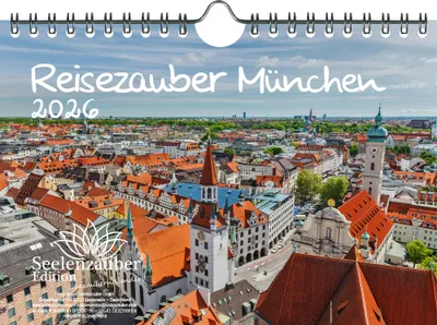 Produktbild von Reisezauber München DIN A5 Kalender für 2026 Bayern Deutschland - Seelenzauber