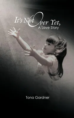 Produktbild von It's Not Over Yet, a Love Story
