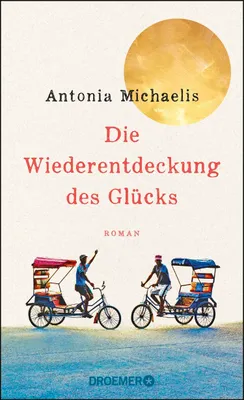 Produktbild von Die Wiederentdeckung des Glücks