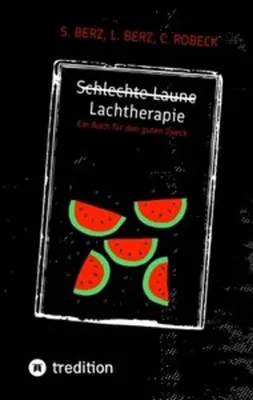 Zdjęcie produktu dla Schlechte Laune - Lachtherapie