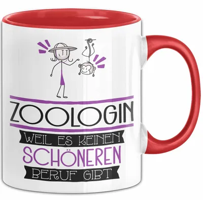 Produktbild von Zoologin Weil Es Keinen Schöneren Beruf Gibt Tasse Geschenk für Eine Zoologin Lustig (Rot)