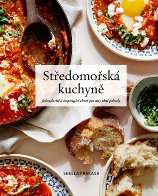Zdjęcie produktu dla Středomořská kuchyně - Jednoduché a inspirující chutě pro dny plné pohody (Prakash Shele)