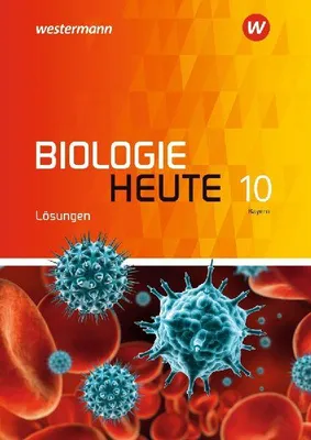 Produktbild von Biologie heute SI 10. Lösungen. Allgemeine Ausgabe. Für Bayern