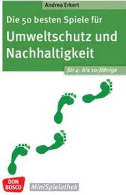 Immagine prodotto di Die 50 besten Spiele für Umweltschutz und Nachhaltigkeit. Für 4- bis 10-Jährige