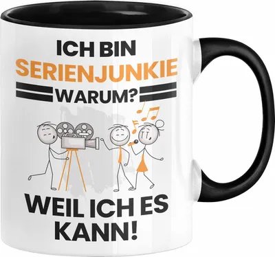 Produktbild von Serienjunkie Geschenk Tasse Lustiger Spruch Ich Bin Serienjunkie Warum Weil Ich Es Kann Geschenkidee Bester Serienjunkie Geburtstag Kaffee-Becher (Schwarz)