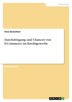 Produktbild von Durchdringung und Chancen von E-Commerce im Kreditgewerbe
