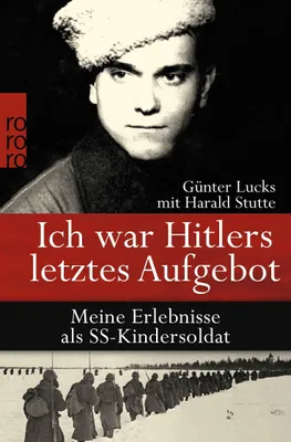 Produktbild von Ich war Hitlers letztes Aufgebot