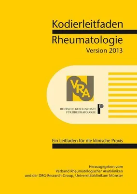 Immagine prodotto di Kodierleitfaden Rheumatologie 2013: Ein Leitfaden für die klinische Praxis