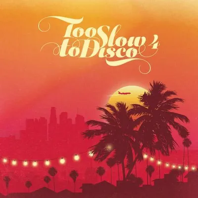 Obrázok produktu pre Various Artists - Too Slow To Disco 4