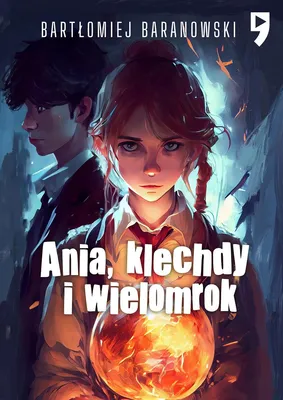 Produktbild von Ania, klechdy i wielomrok - Bartłomiej Baranowski