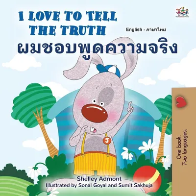 Produktbild von I Love to Tell the Truth (English Thai Bilingual Book for Kids)